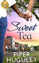 Piper Huguley: Sweet Tea (2022, Hallmark Publishing)