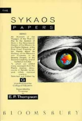 E. P. Thompson: The Sykaos papers (1988, Bloomsbury)