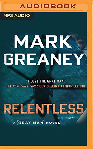 Jay Snyder, Mark Greaney: Relentless (AudiobookFormat, 2021, Audible Studios on Brilliance Audio)