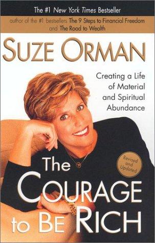 Suze Orman: The courage to be rich (Paperback, 2002, Riverhead Books)