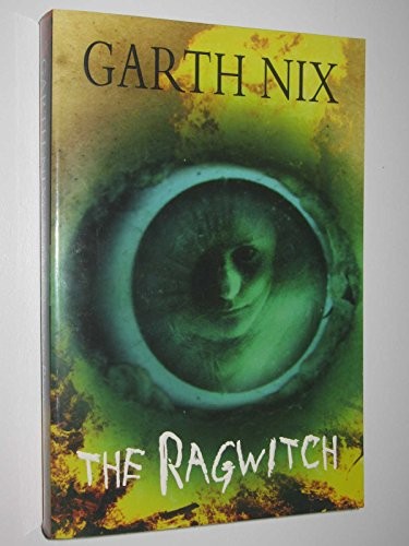 Garth Nix: The Ragwitch (Paperback, 2006, Allen & Unwin)