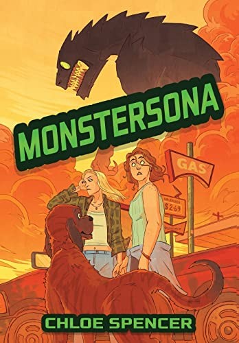 Chloe Spencer: Monstersona (Hardcover, 2023, Tiny Ghost Press)