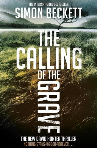Simon Beckett: The Calling of the Grave (Paperback, Transworld Publishers)