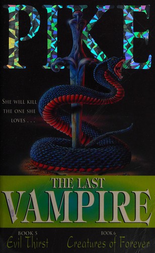 Christopher Pike: Evil thirst ; Creatures of forever (1998, Hodder Children's Books)