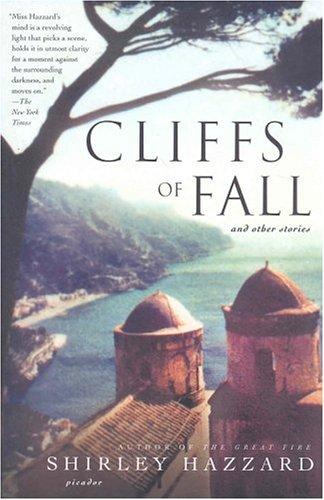 Shirley Hazzard: Cliffs of Fall (Paperback, 2004, Picador)