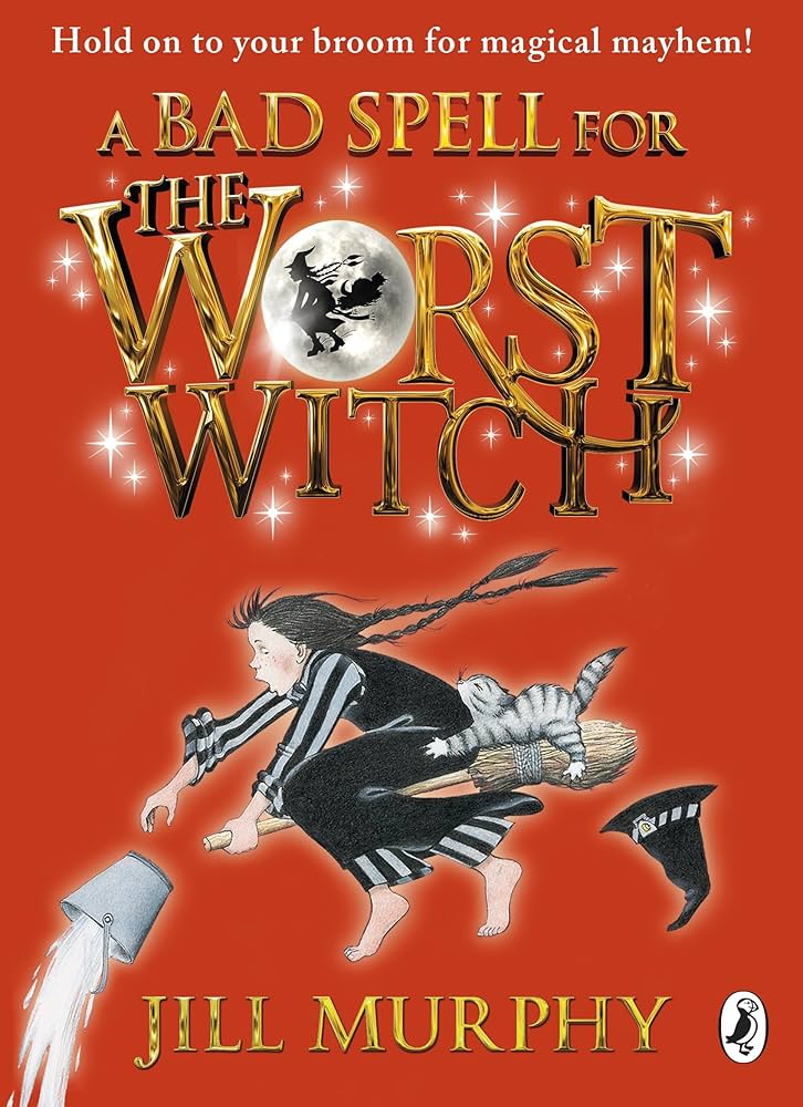 Jill Murphy: Bad Spell for the Worst Witch (2014, Candlewick Press)