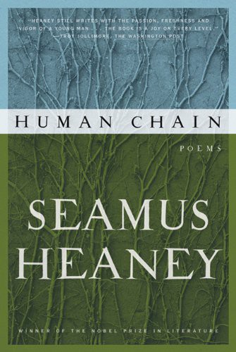 Seamus Heaney: Human Chain (Paperback, 2011, Farrar, Straus and Giroux)