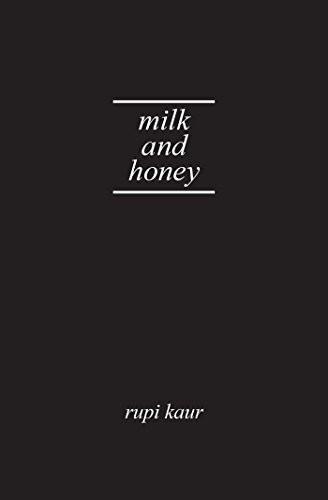 Rupi Kaur: Milk and Honey (2015)