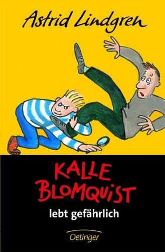 Astrid Lindgren: Kalle Blomquist lebt gefährlich (Hardcover, German language, Oetinger Verlag)