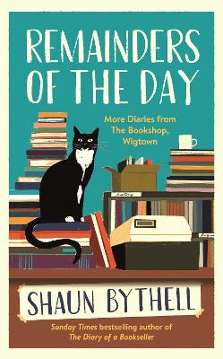 Shaun Bythell: Remainders of the Day (2022, Profile Books Limited)