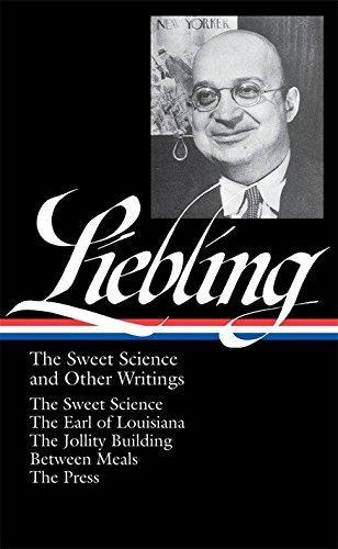 A. J. Liebling: The sweet science and other writings (2009)