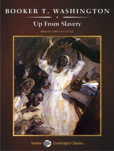 Booker T. Washington: Up from Slavery (AudiobookFormat, 2006, Tantor Media)