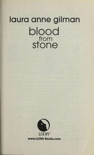 Laura Anne Gilman: Blood from stone (2009, Luna)