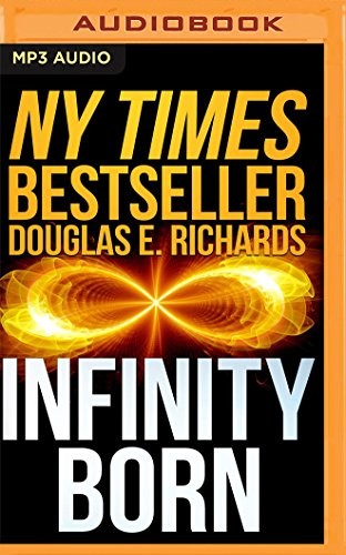 Corey Gagne, Douglas E. Richards: Infinity Born (AudiobookFormat, 2018, Audible Studios on Brilliance Audio)
