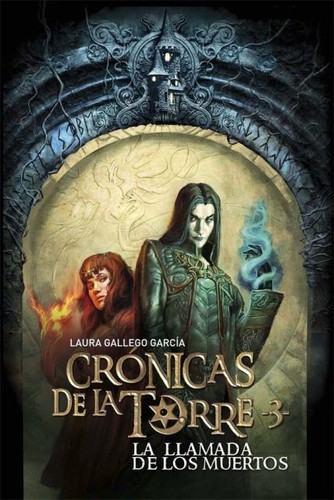 Laura Gallego Garcia: Crónicas de la torre (Spanish language, 2010, SM)