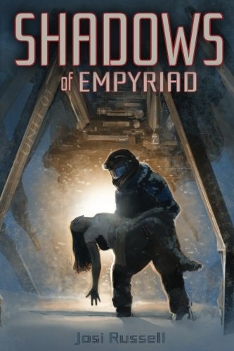 Josi Russell: Shadows of Empyriad (Empyriad Series) (Volume 1) (Paperback, 2016, CreateSpace Independent Publishing Platform)