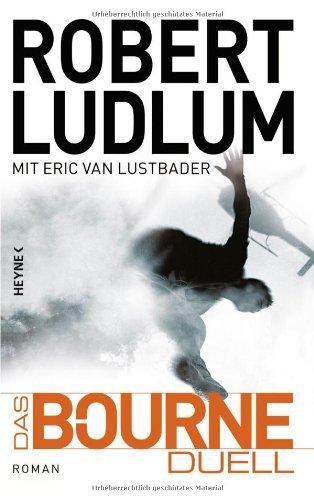 Robert Ludlum, Eric Van Lustbader, Simon Jäger, Norbert Jakober: Das Bourne Duell (German language, 2012)