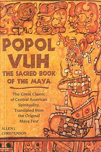 Allen J Christenson: Popol Vuh: The Sacred Book of the Maya (Paperback, 2007, University of Oklahoma Press)