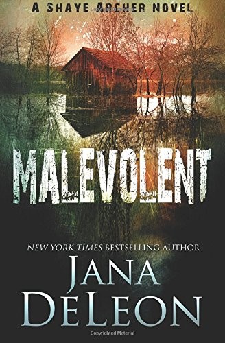 Jana DeLeon: Malevolent (Paperback, Jana DeLeon, Babebay)