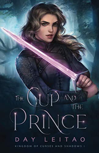 Day Leitao: The Cup and the Prince (Paperback, 2020, Sparkly Wave)