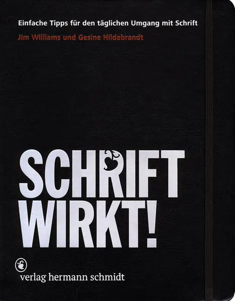 Jim Williams, Gesine Hildebrandt: SCHRIFT WIRKT! (German language, 2013)