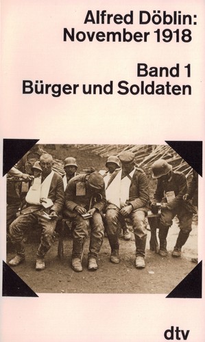 Alfred Döblin: November 1918 [i.e. Neunzehnhundertachtzehn] (Paperback, German language, 1978, Deutscher Taschenbuch Verlag)