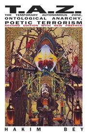 Peter Lamborn Wilson: T.A.Z. (2003, Autonomedia)