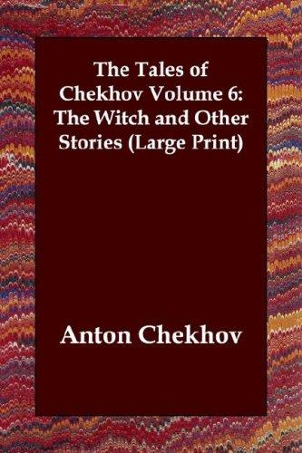 Anton Chekhov: The Tales of Chekhov Volume 6 (Paperback, 2003, Echo Library)