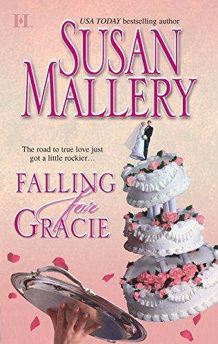 Susan Mallery: Falling For Gracie (Los Lobos, #2) (2005)