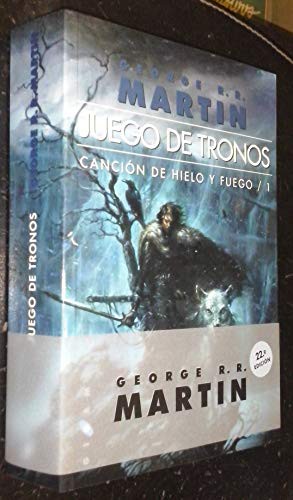 George R. R. Martin: JUEGO DE TRONOS - CANCION DE HIELO Y FUEGO (Paperback, DEBOLS!LLO)