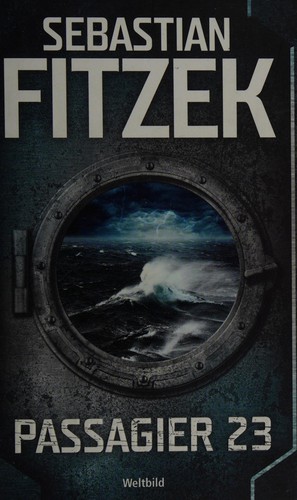Sebastian Fitzek: Passagier 23 (German language, 2015, Weltbild)