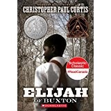 Christopher Paul Curtis: Elijah of Buxton (2009, Scholastic)