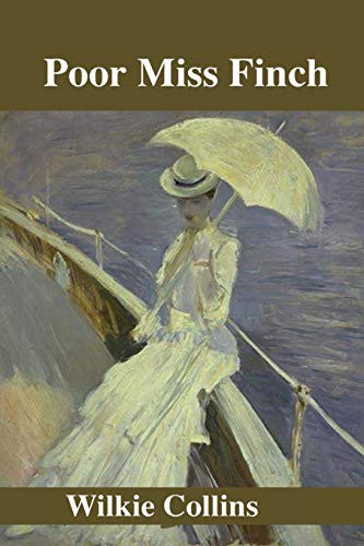 Wilkie Collins: Poor Miss Finch (Paperback, 2019, Independently published, Independently Published)