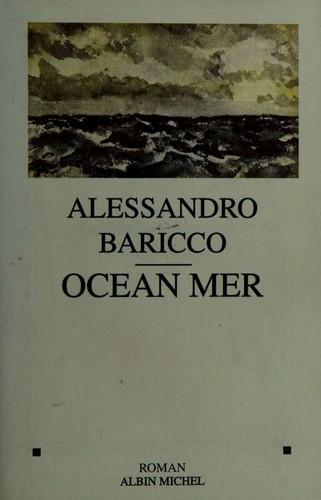 Alessandro Baricco: Océan mer (French language, 1998)