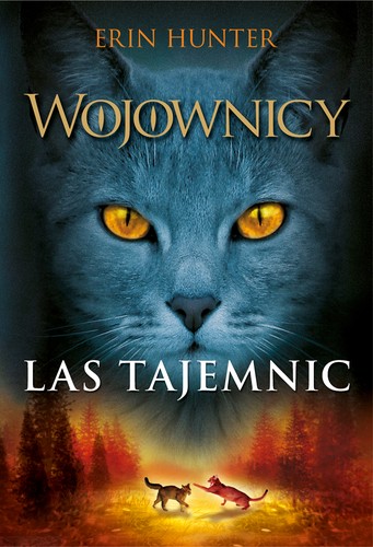 Dave Stevenson, Erin Hunter: Las tajemnic (Paperback, Polish language, 2016, Nowa Baśń)