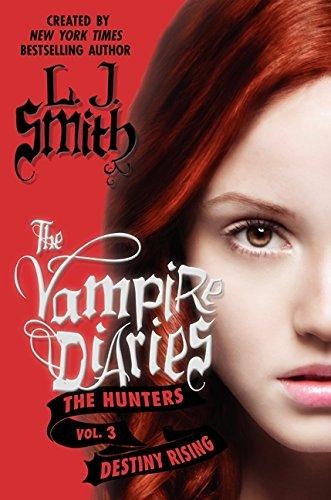 L. J. Smith: Destiny Rising (2012, Harper Teen)
