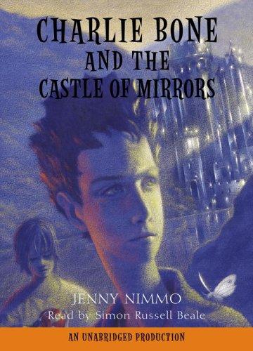 Jenny Nimmo: Charlie Bone and the Castle of Mirrors (AudiobookFormat, 2006, Listening Library)