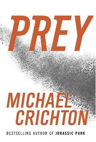 Michael Crichton: Prey (2002, HarperCollins)