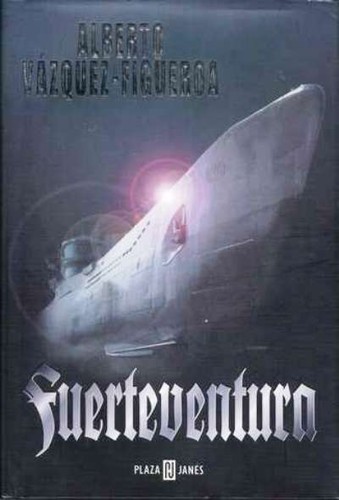 Alberto Vázquez-Figueroa: Fuerteventura (Spanish language, 1999, Plaza & Janés)