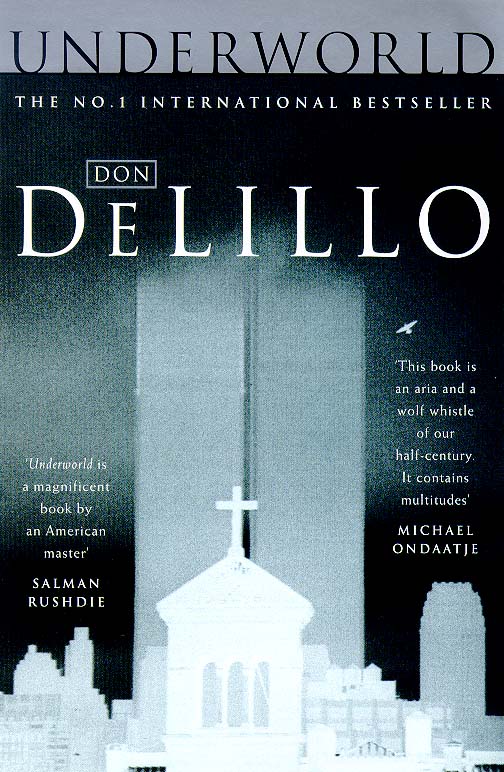 Don DeLillo: Underworld (1999)