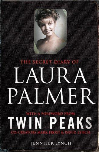 Jennifer Lynch, Jennifer Lynch: The Secret Diary of Laura Palmer (2011, Simon & Schuster, Limited)