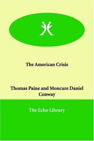 Thomas Paine: The American Crisis (Paperback, 2006, Paperbackshop.Co.UK Ltd - Echo Library)