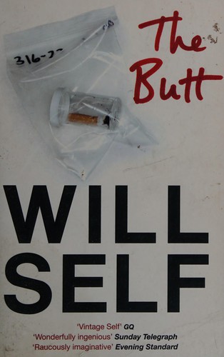 Will Self: The butt (2009, Bloomsbury)