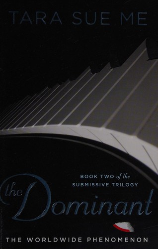 Tara Sue Me: The dominant (2013, New American Library)