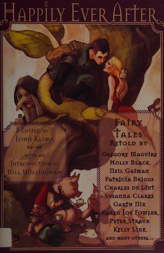 John Klima: Happily ever after (2011, Night Shade Books)