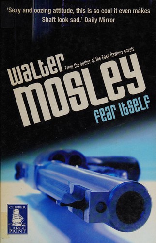 Walter Mosley: Fear itself (2005, Howes)
