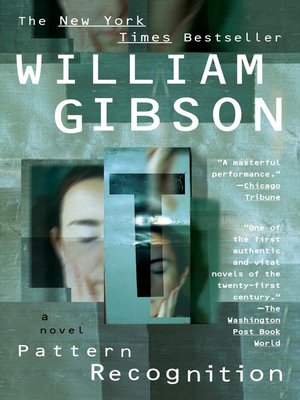 William Gibson: Pattern recognition (2005, Berkley Books)