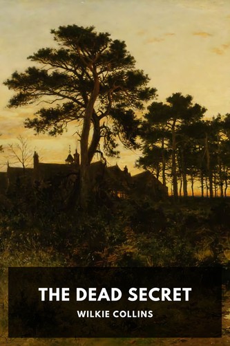 Wilkie Collins: Dead Secret (2021, Independently Published)