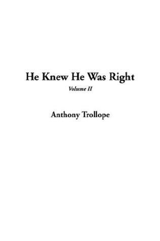 Anthony Trollope: He Knew He Was Right (Hardcover, IndyPublish.com)