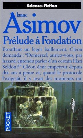 Isaac Asimov: Prélude à Fondation (French language, 1989)